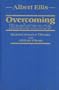 Overcoming Resistance: Rational-Emotive Therapy With Difficult Clients