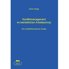 Konfliktmanagement im betrieblichen Arbeitsschutz