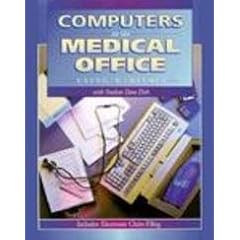 Computers in the Medical Office: Using Medisoft (DOS Version)