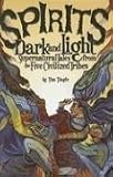 Spirits Dark and Light: Supernatural Tales from the Five Civilized Tribes