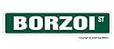 BORZOI -Street Sign- collectable dog lover great gift