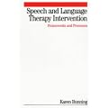 Speech and Language Therapy Intervention: Frameworks and Processes