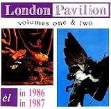 London Pavillion: El in 1986 and 1987, Vol. 1 & 2