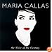Maria Callas - The Voice of the Century