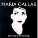 Maria Callas - The Voice of the Century