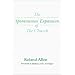 The Spontaneous Expansion of the Church: And the Causes That Hinder It