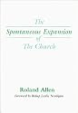 The Spontaneous Expansion of the Church: And the Causes That Hinder It