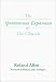 The Spontaneous Expansion of the Church: And the Causes That Kinder It