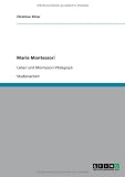 Produkt-Bild: Maria Montessori: Leben und Montessori-P&auml;dagogik