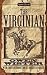 The Virginian: A Horseman of the Plains (Signet Classics)