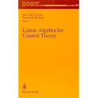 Linear Algebra for Control Theory (Ima Volumes in Mathematics and Its Applications) by  Paul Van Dooren and Bostwick Wyman