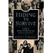 Hiding to Survive: Stories of Jewish Children Rescued from the Holocaust