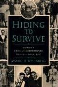 Hiding to Survive: Stories of Jewish Children Rescued from the Holocaust