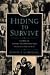 Hiding to Survive: Stories of Jewish Children Rescued from the Holocaust