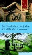 City Travel Guides Discounted  Bücher : Zur Geschichte der Juden am Mittelrhein. Jüdische Friedhöfe: 2 Bände
