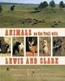 Animals on the Trail with Lewis and Clark