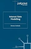 Review Palgrave Macmillan  / Interest Rate Modelling (Finance and Capital Markets)