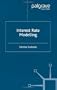 Interest Rate Modelling (Finance and Capital Markets Series)