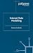 Book Interest Rate Modelling (Finance and Capital Markets)
