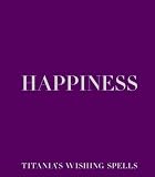 Happiness (Titania's Wishing Spells)