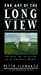 Art of the Long View, The