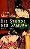 Die Stunde des Samurai.
