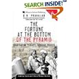 The Fortune at the Bottom of the Pyramid: Eradicating Poverty Through Profits