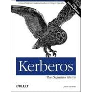 Kerberos. The Definitive Guide. Cross-Platform Authentication & Single-Sign-On.: The Definitive Guide (Taschenbuch)