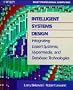 Intelligent Systems Design: Integrating Expert Systems, Hypermedia, and Database Technologies