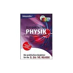 Sch�lerhilfe Kompaktwissen Physik 5.-10. Klasse