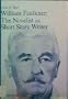 William Faulkner: The Novelist as a Short Story Writer