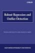 Robust Regression and Outlier Detection (Wiley Series in Probability and Statistics)