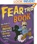 Fear This Book: Your Guide to Fright, Horror, and Things That Go Bump in the Night
