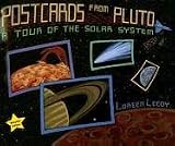 Postcards from Pluto: A Tour of the Solar System