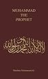 Muhammad the Prophet