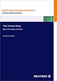 Review Reuters Business Insight  / The Virtual Shop : Best Practice for eTail