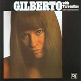 Music : Astrud Gilberto With Stanley Turrentine