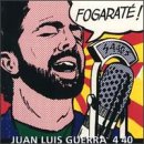 Juan Luis Guerra - Fogarat&eacute; - Zortam Music