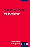 Der Pietismus: Ein Handbuch (Uni-Taschenb�cher S)