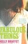 Fabulous Things: A Slightly Twisted Love Story