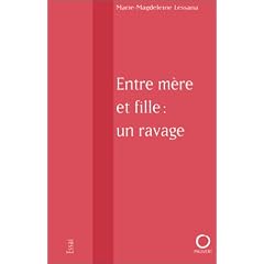 Entre m�re et fille : un ravage