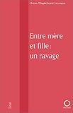 Entre m�re et fille : un ravage