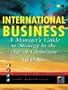 International Business: A Manager's Guide to Strategy in the Age of Globalism