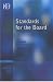 Standards for the Board: Improving the Effectiveness of Your Board (Good practice for directors)