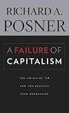 A Failure of Capitalism: The Crisis of '08 and the Descent into Depression