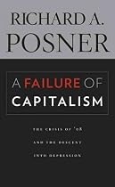 A Failure of Capitalism: The Crisis of '08 and the Descent into Depression