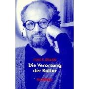 Die Verortung der Kultur.