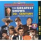 The Greatest Shows of the 20th Century Selected by Walter Cronkite (Legends of Radio)