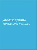 Annelies Strba: Frances And the Elves / Frances Und Die Elfen