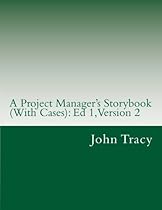 A Project Manager's Storybook (With Cases) A Project Manager's Storybook (With Cases)
